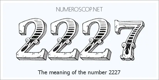 Meaning Of 2227 Angel Number Seeing 2227 What Does The Number Mean Angel number 2222 meaning can carry a message of determination and courage. meaning of 2227 angel number seeing