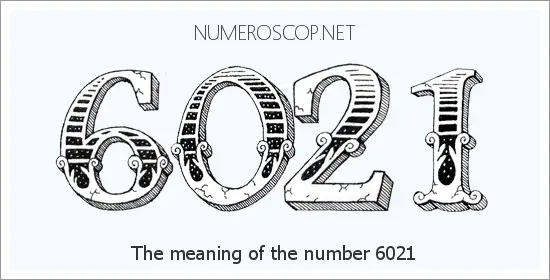Angel number 6021 meaning