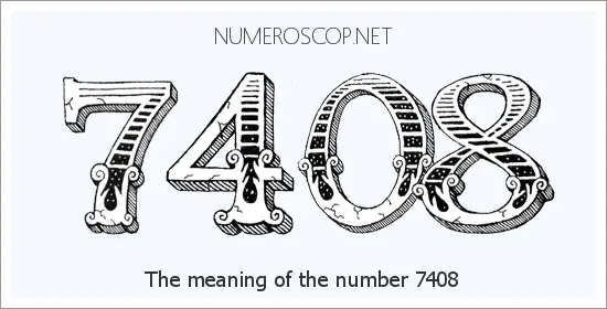 Meaning of 7408 Angel Number - Seeing 7408 - What does the number 