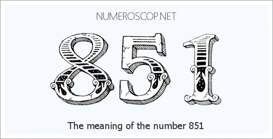 Angel number 851 meaning